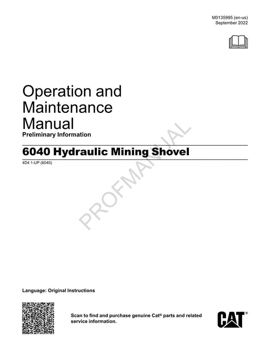 Caterpillar 6040 Hydraulic Mining Shovel OPERATORS MAINTENANCE MANUAL 4D41-up