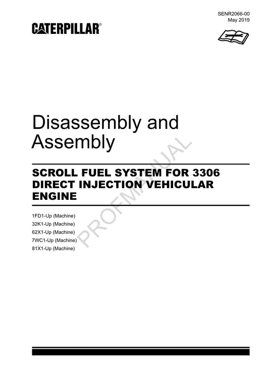 Caterpillar SCROLL FUEL SYSTEM 3306 INJECTION VEHICULAR ENGINE Disassembly Assem