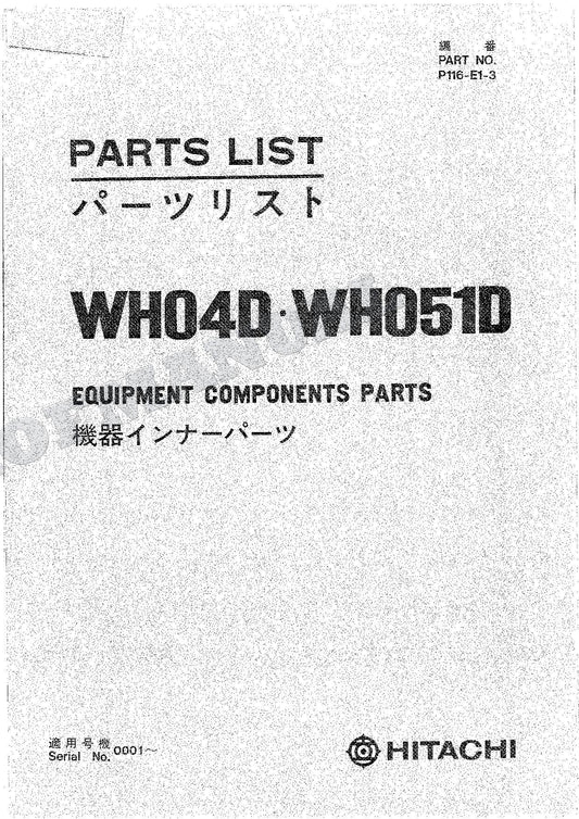 HITACHI WH04D WH051D Equipment Component Excavator Parts Catalog Manual SN 0001-