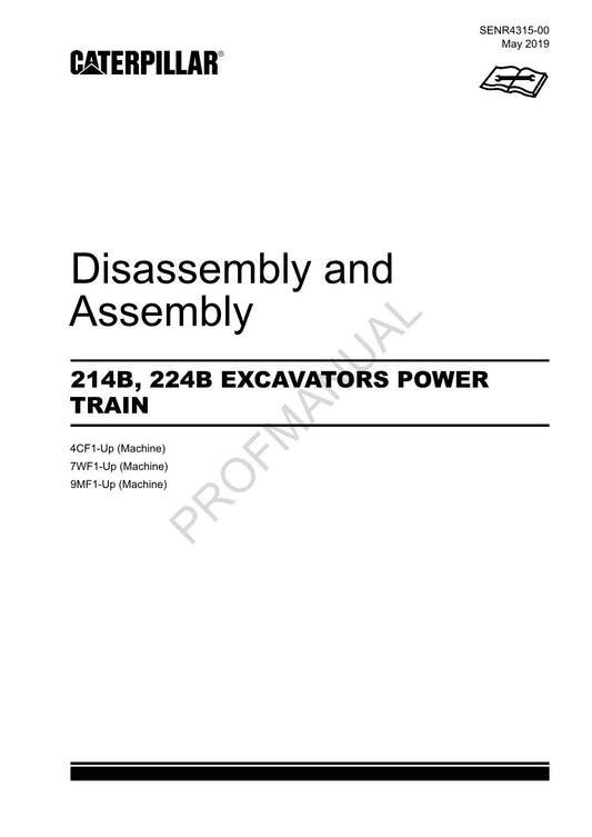 Caterpillar Cat 214B 224B EXCAVATOR POWER TRAIN Disassembly Assembly Manual