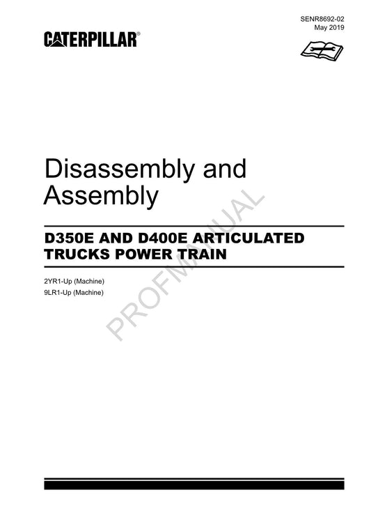 Caterpillar D350E D400E DUMP TRUCK POWER TRAIN Disassembly Assem Service Manual