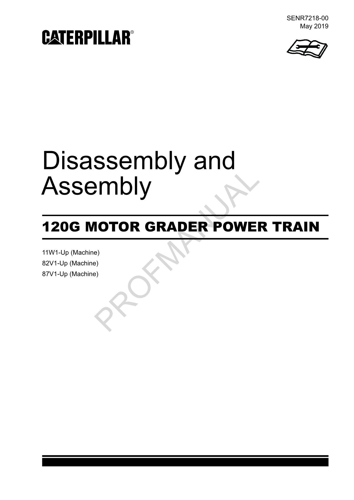 Caterpillar 120G MOTOR GRADER POWER TRAIN Disassembly Assembly Service Manual