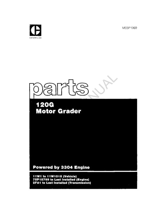 Caterpillar Cat 120G Motor Grader 04/84 Parts Catalog Manual MEBP1069