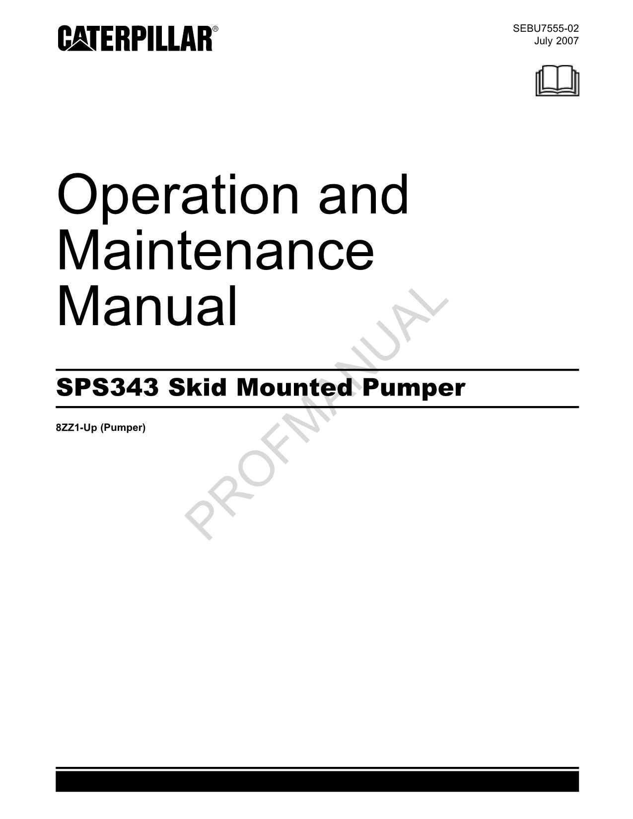 Caterpillar Cat SPS343 Skid Mounted Pumper Bediener Wartungshandbuch