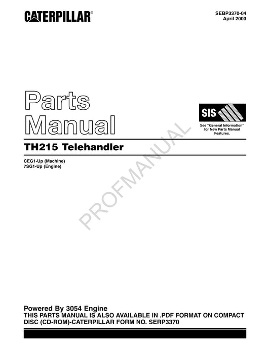 Caterpillar Cat TH215 Telehandler Parts Catalog Manual SEBP3370