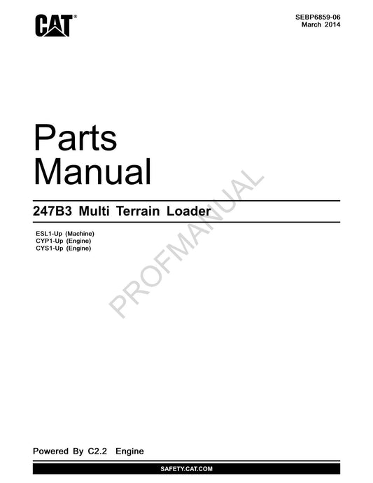 Caterpillar Cat 247B3 Multi Terrain Loader Parts Catalog Manual SEBP6859