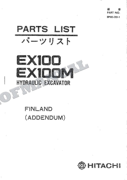 HITACHI EX100 EX100M FINLAND ADDENDUM Excavator Parts Catalog Manual