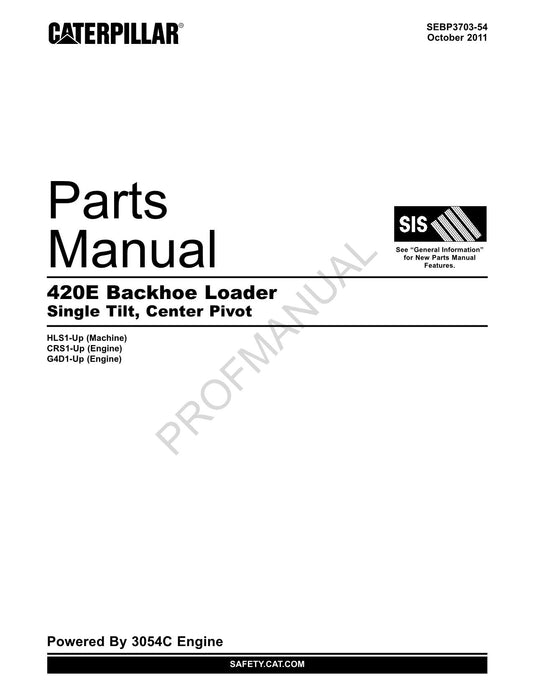 Caterpillar Cat 420E Backhoe Loader Center Pivot Parts Catalog Manual SEBP3703