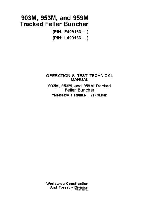 JOHN DEERE 903M 953M 959M BUNCHER OPERATION TEST TECHNICAL MANUAL TM14536X019