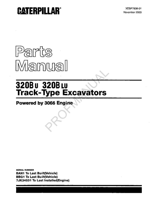 Manuel de catalogue de pièces détachées pour excavatrice à chenilles Caterpillar 320B U 320B LU XEBP7838