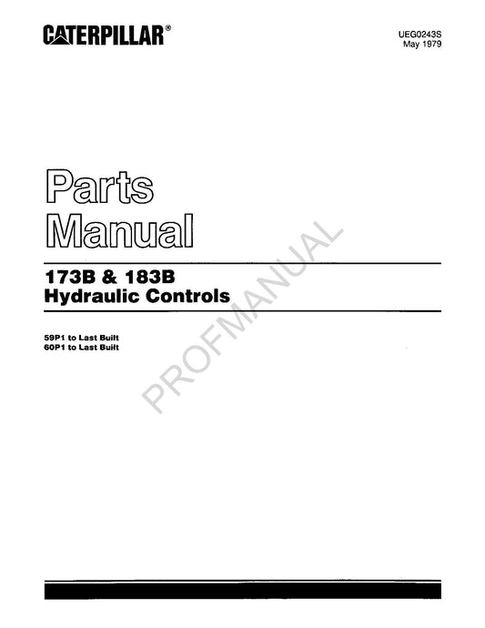 Caterpillar Cat 173B 183B Hydraulic Controls Parts Catalog Manual UEG0243S