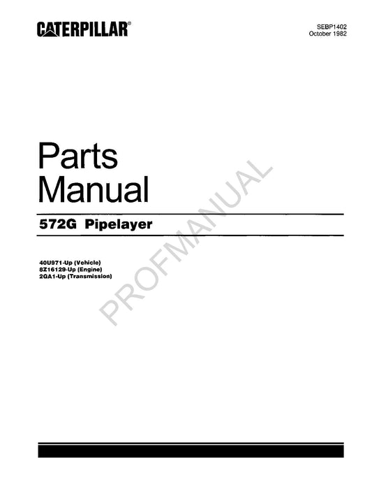 Catalogue de pièces détachées pour poseur de canalisations Caterpillar 572G série 2GA1 8Z16129 40U971 et versions ultérieures