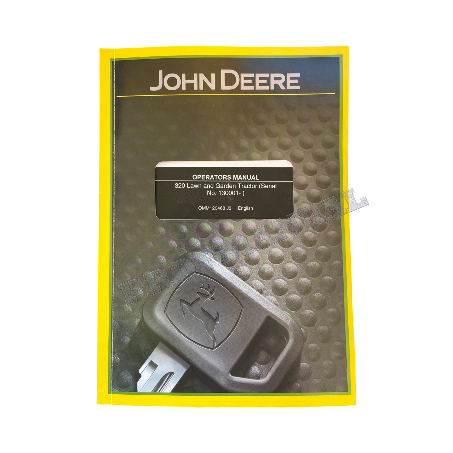 JOHN DEERE 320 TRACTOR OPERATORS MANUAL    130001-170000