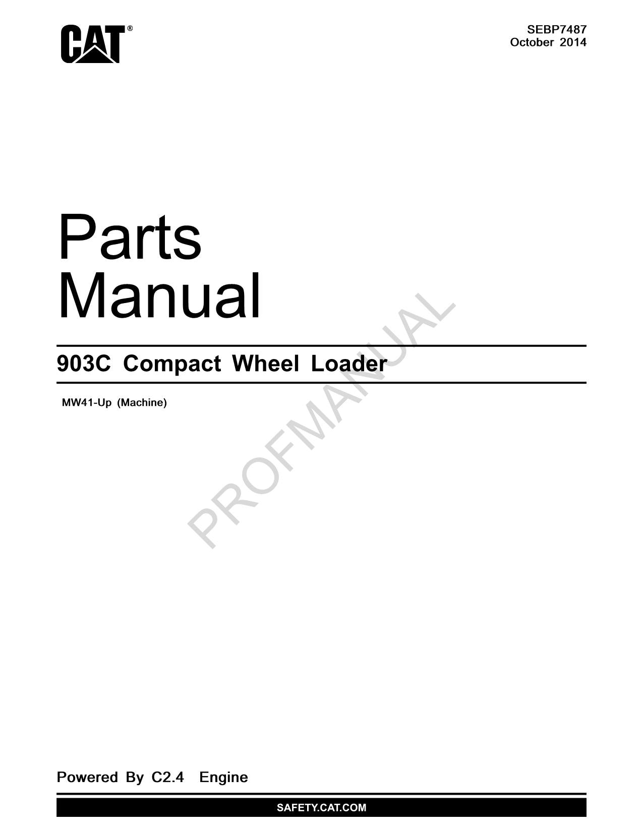 Caterpillar Cat 903C Compact Wheel Loader Parts Catalog Manual SEBP7487