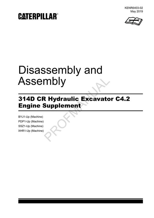 Caterpillar 314D CR Excavator C4.2 Engine Supplement Disassembly Assembly Manual