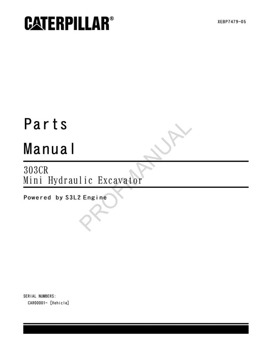 Caterpillar Cat 303CR Mini Hydraulic Excvator Parts Catalog Manual