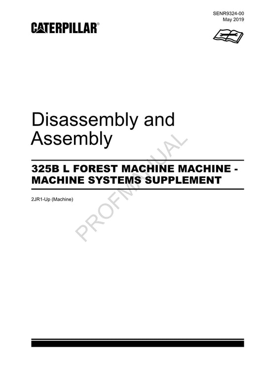 Caterpillar 325B L FOREST MACHINE SYSTEM SUPPLEMENT Manuel de démontage et d'assemblage