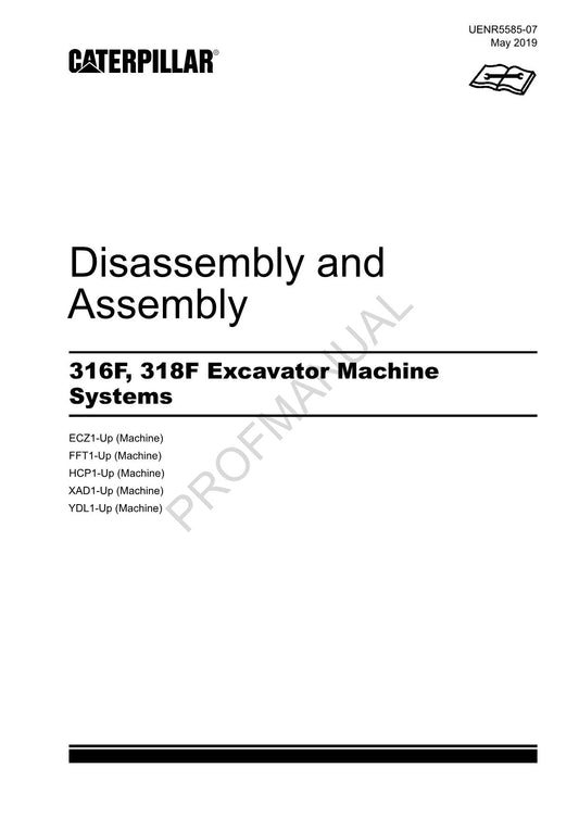 Caterpillar Cat 316F 318F Excavator Machine SYSTEM Disassembly Assembly Manual