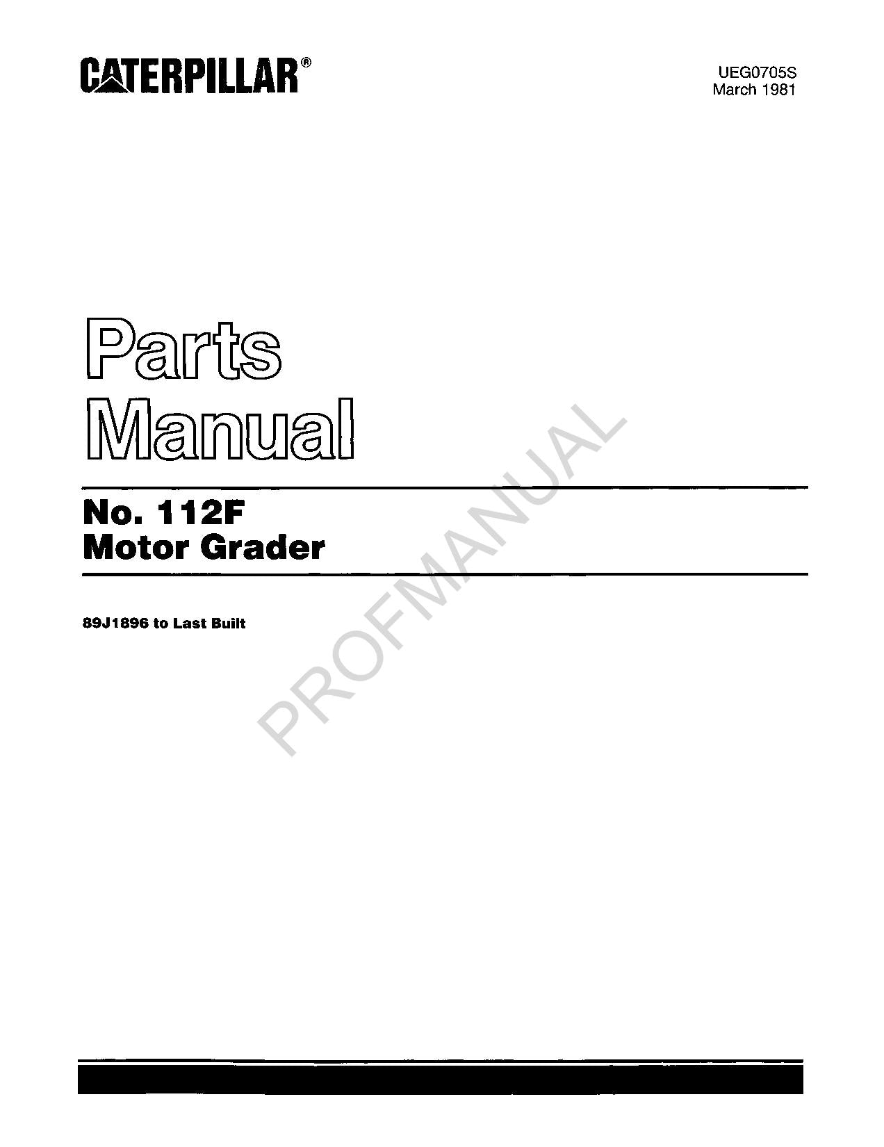 Caterpillar Cat 112F Motor Grader Parts Catalog Manual UEG0705S