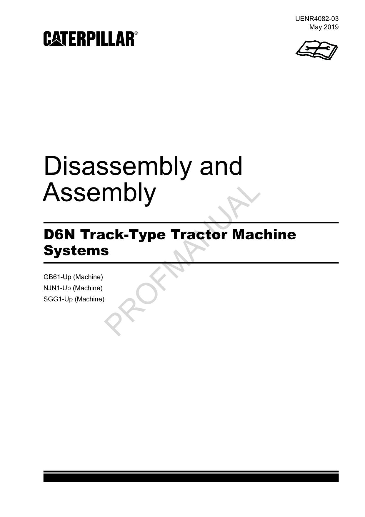 Caterpillar D6N Track Tractor Machine SYSTEM Manual Disassembly Assem UENR4082