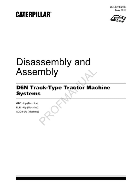 Caterpillar D6N Track Tractor Machine SYSTEM Manual Disassembly Assem UENR4082