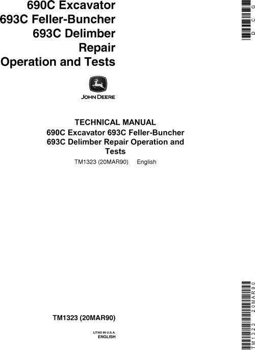 JOHN DEERE 693C TRACKED FELLER BUNCHER REPAIR OPERATION TEST MANUAL