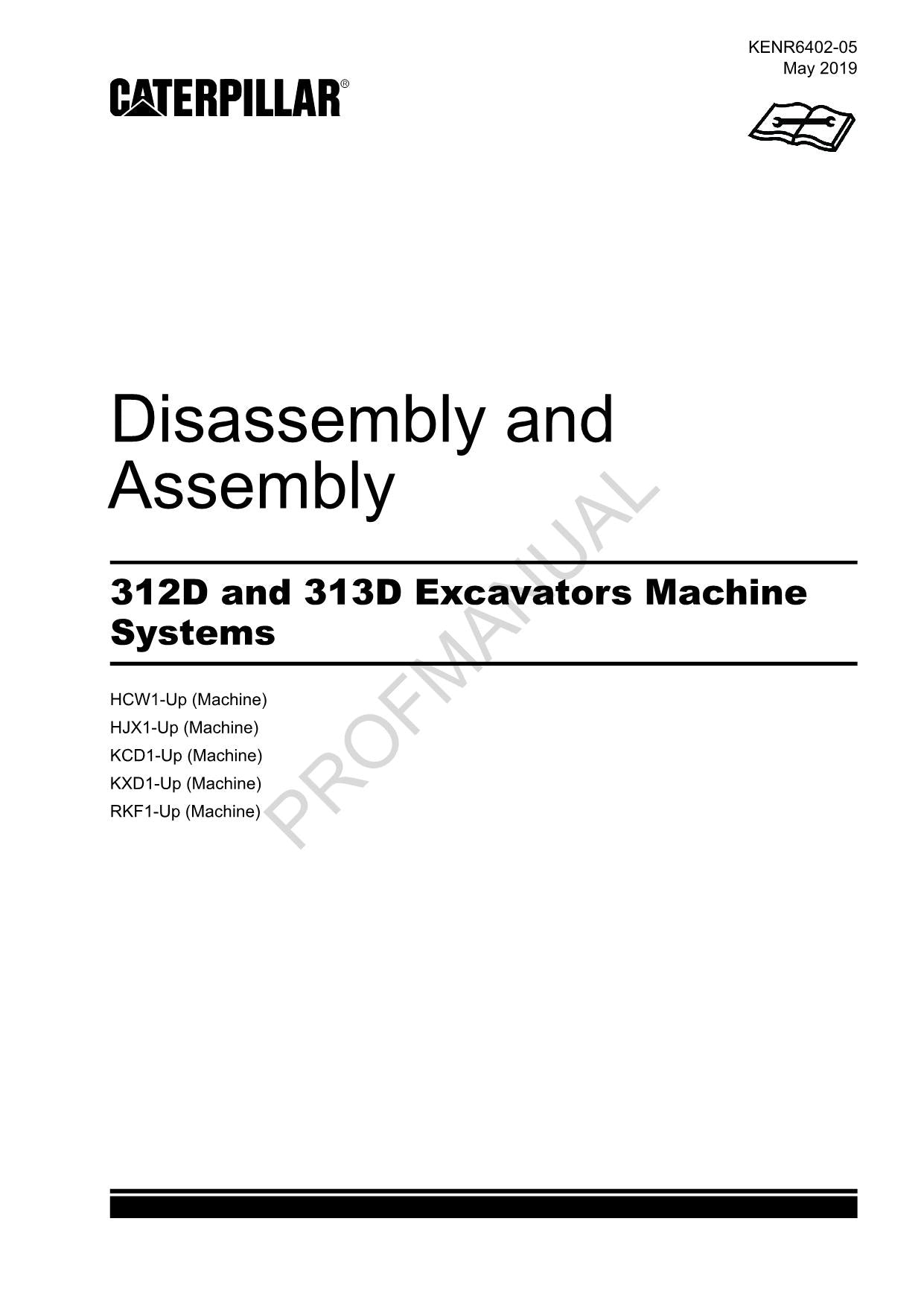 Caterpillar Cat 312D 313D EXCAVATOR Machine SYSTEM Disassembly Assembly Manual