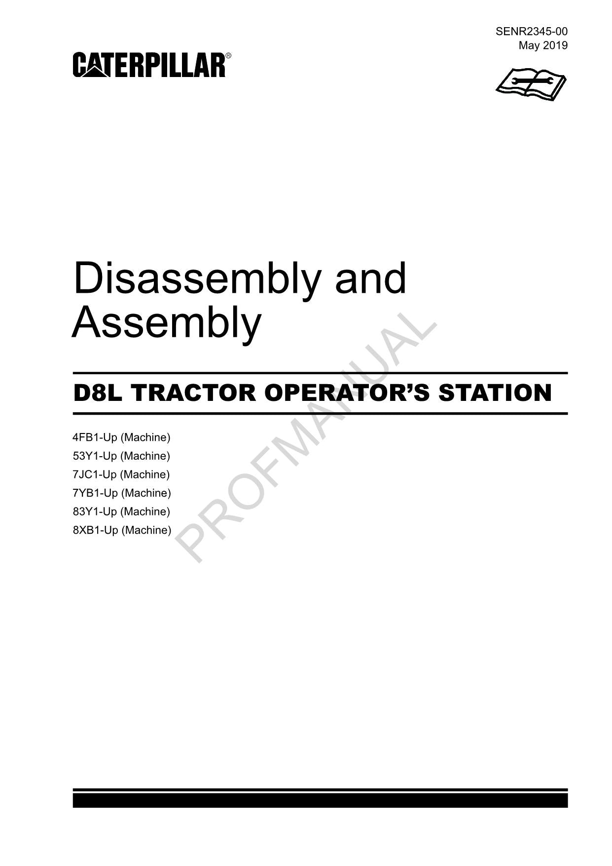 Caterpillar CAT D8L TRACTOR OPERATORS STATION Manual Disassembly Assembly