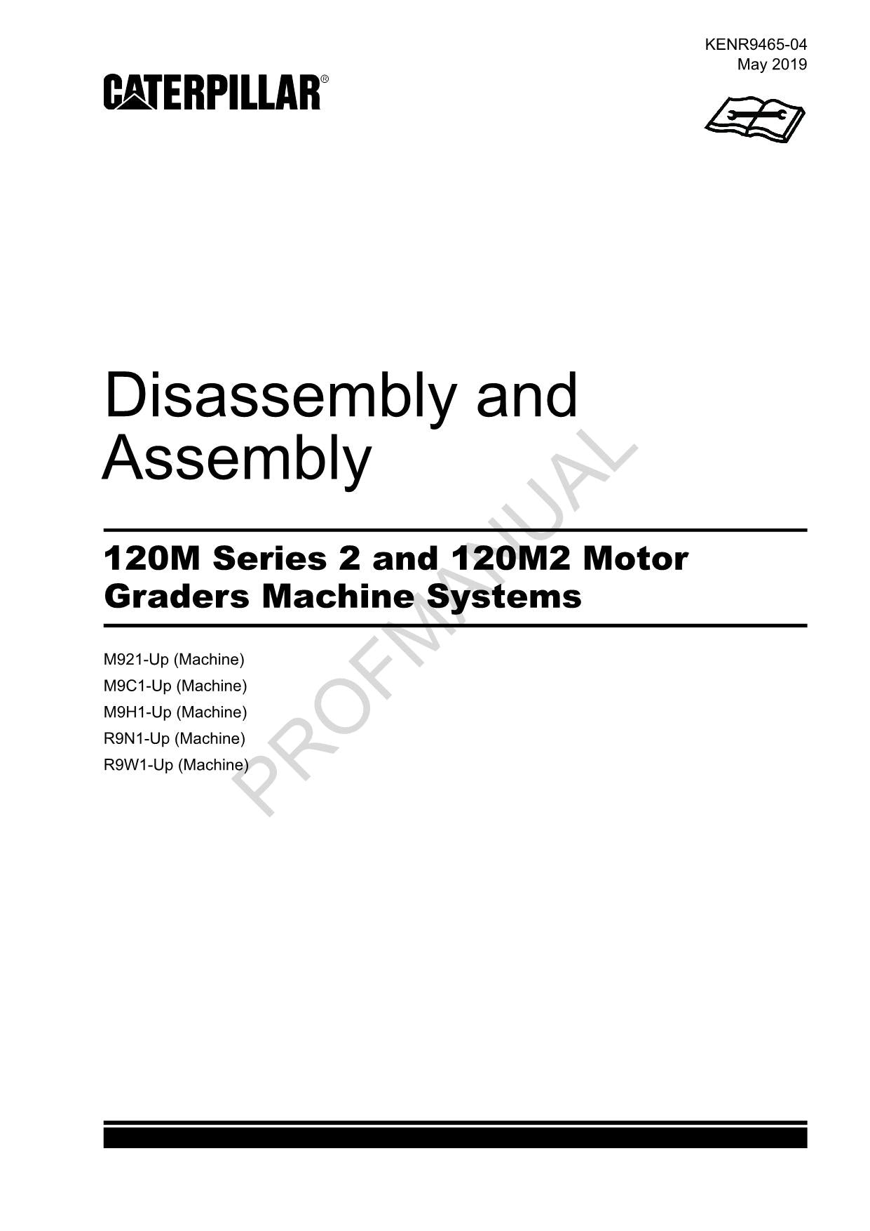 Caterpillar 120M Ser 2 120M2 Motor GRADER Disassem Assem Service Manual