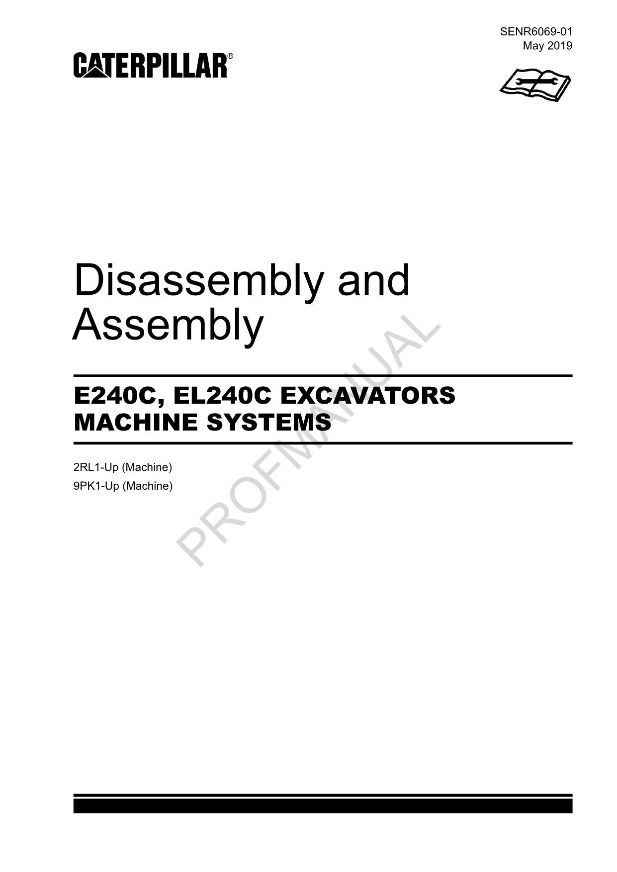 Caterpillar E240C EL240C EXCAVATOR MACHINE SYSTEM Disassembly Assembly Manual