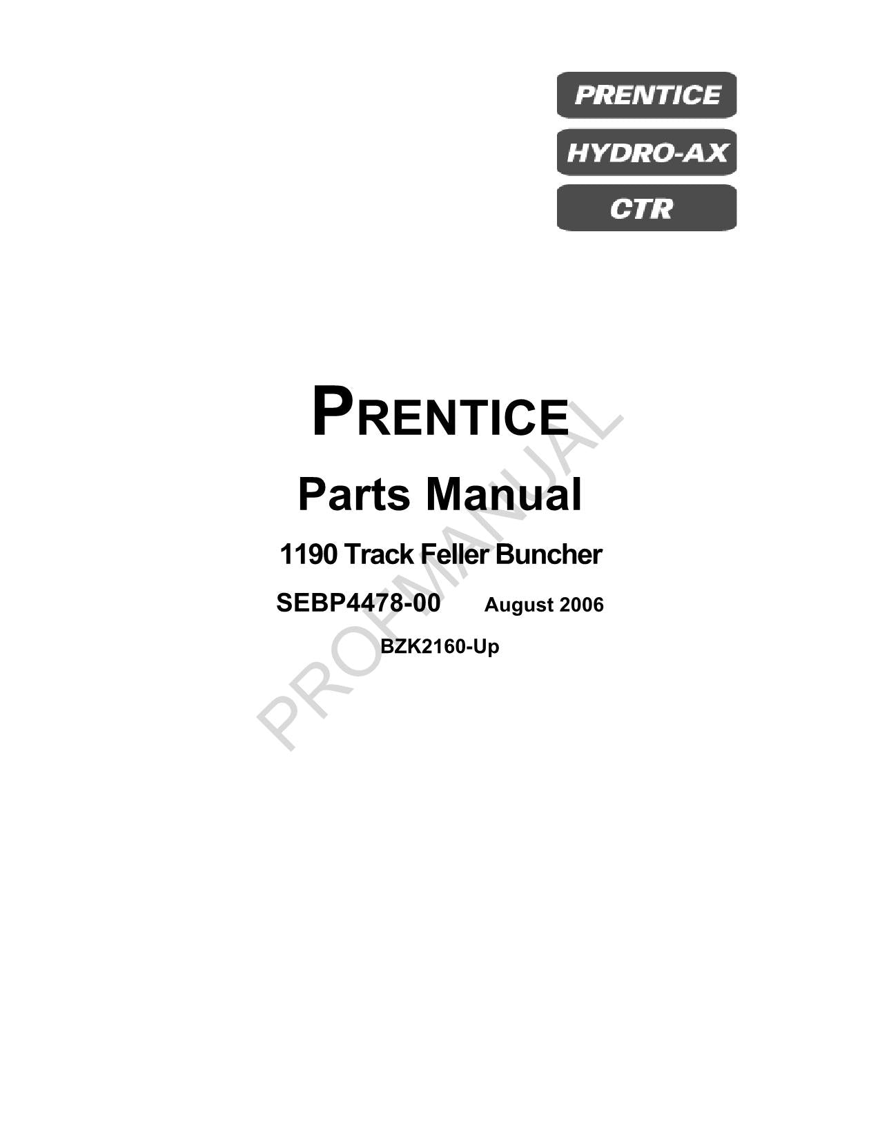 Caterpillar Prentice 1190 Track Feller Buncher Parts Catalog Manual BZK2160-Up