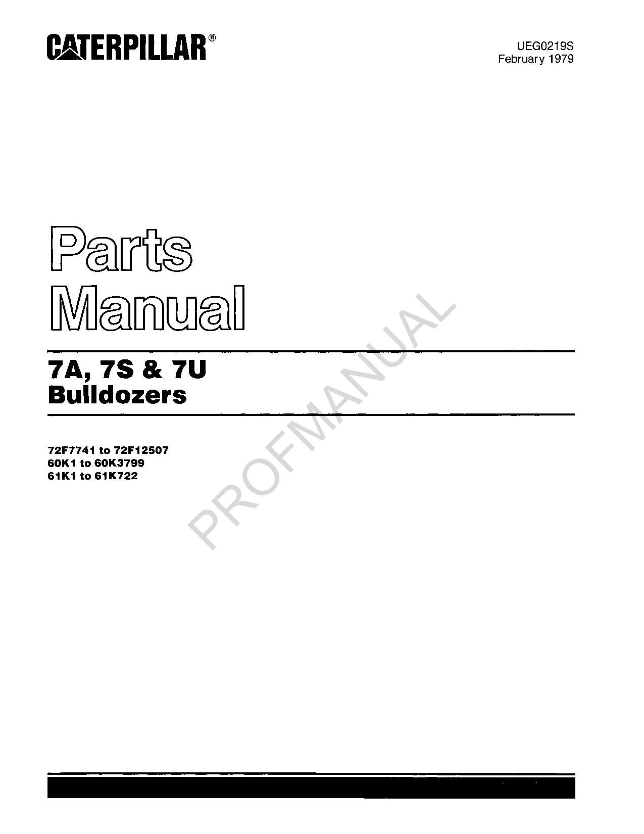 Caterpillar Cat 7A 7S 7U Bulldozer Parts Catalog Manual UEG0219S