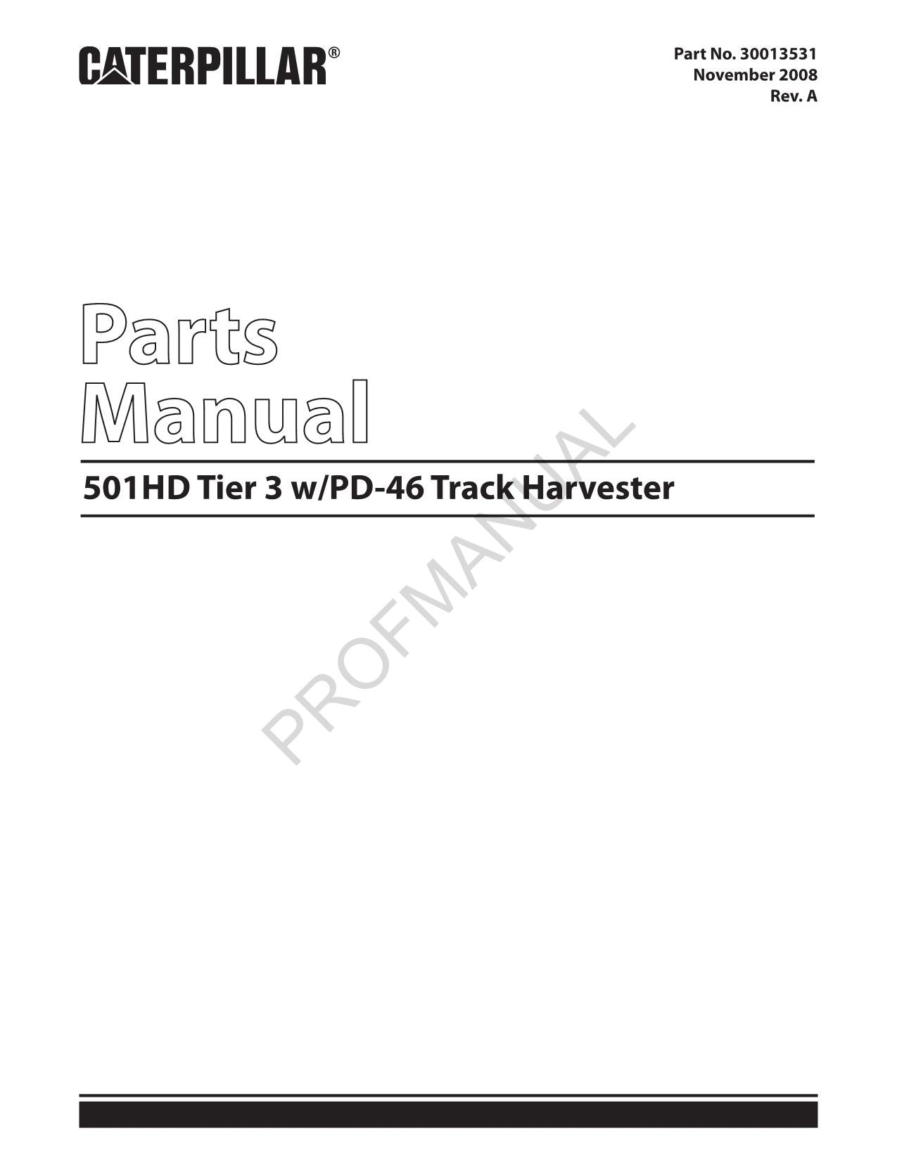 Caterpillar 501HD Tier 3 with PD 46 Track Harvester Parts Catalog Manual