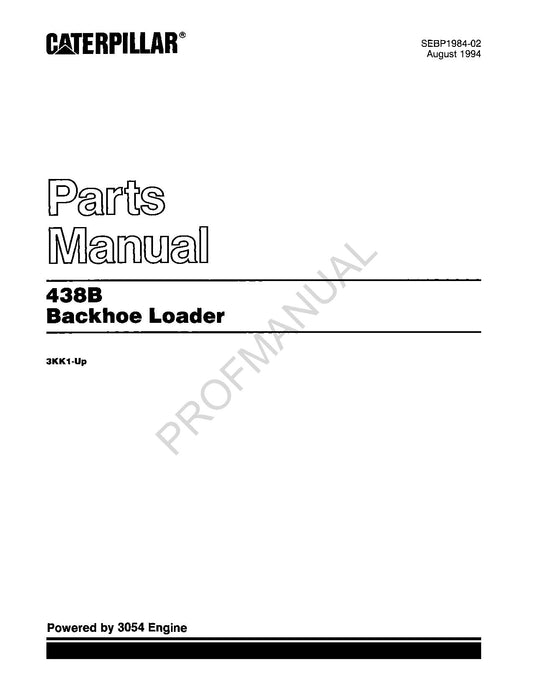 Caterpillar Cat 438B Backhoe Loader Parts Catalog Manual SEBP1984