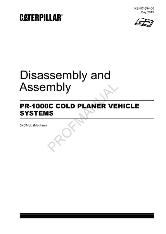 Caterpillar PR-1000C COLD PLANER VEHICLE Disassembly Assembly Service Manual