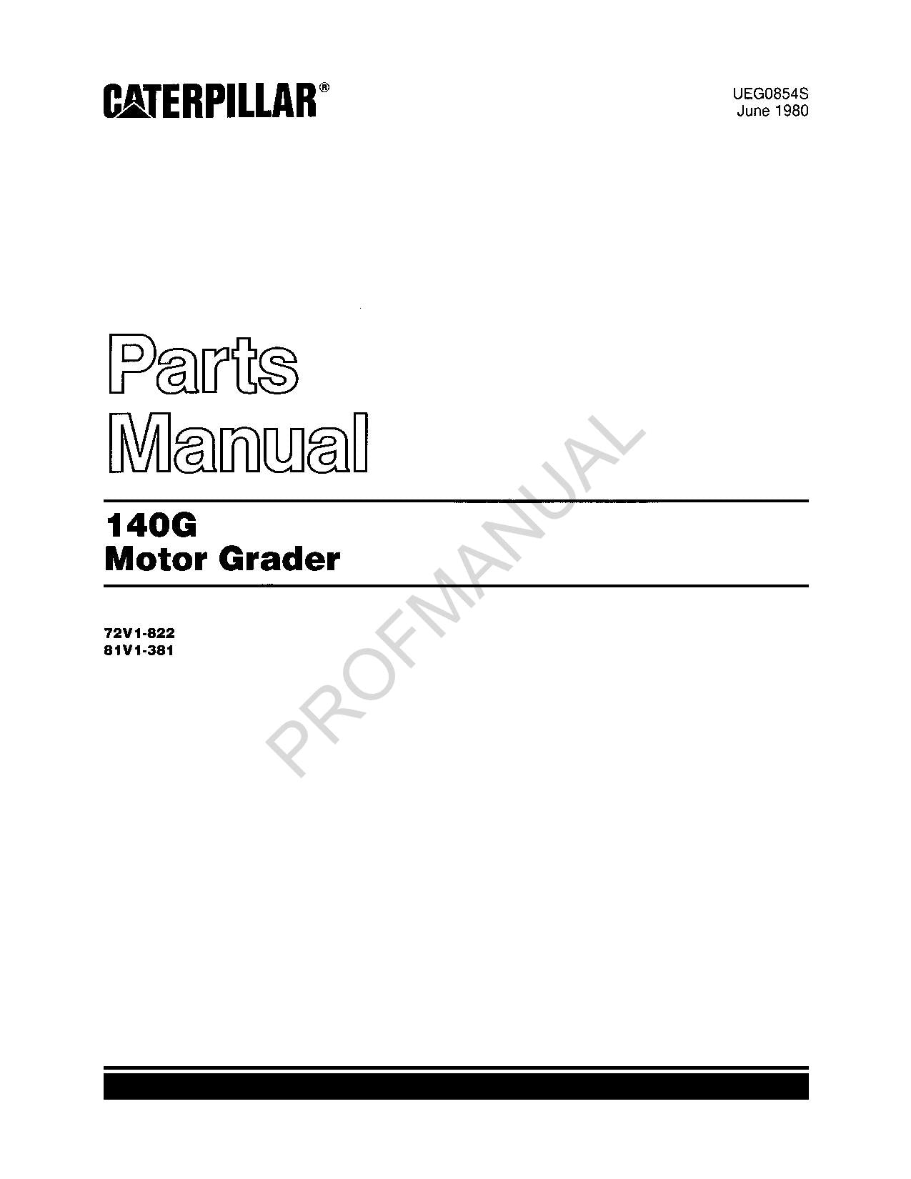 Caterpillar Cat 140G Motor Grader Parts Catalog Manual UEG0854S