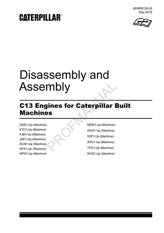 Caterpillar Cat C13 Engine Built Machine Disassembly Assembly Manual KENR8150