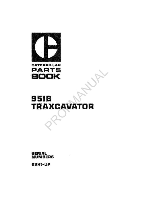 Caterpillar Cat 951B Traxcavator Parts Catalog Manual UEE0012S