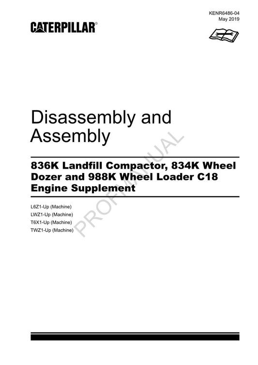 Caterpillar 834K Dozer 988K Loader C18 Engine Suppl Disass Assem Service Manual