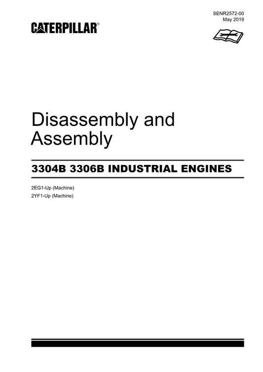 Caterpillar 3304B 3306B INDUSTRIAL Engine Disassembly Assembly Service Manual