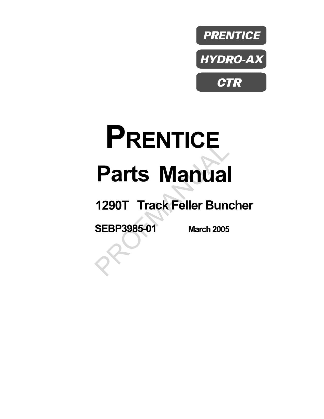 Caterpillar Cat Prentice 1290T Track Feller Buncher Parts Catalog Manual