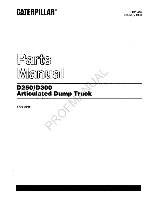 Caterpillar Cat D250 D300 Articulated Dump Truck Parts Catalog Manual SEBP8416