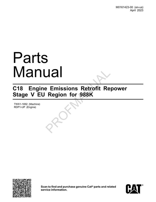 Caterpillar Cat C18 Engine Repower Stage 5 EU 988K Parts Catalog Manual M0161423