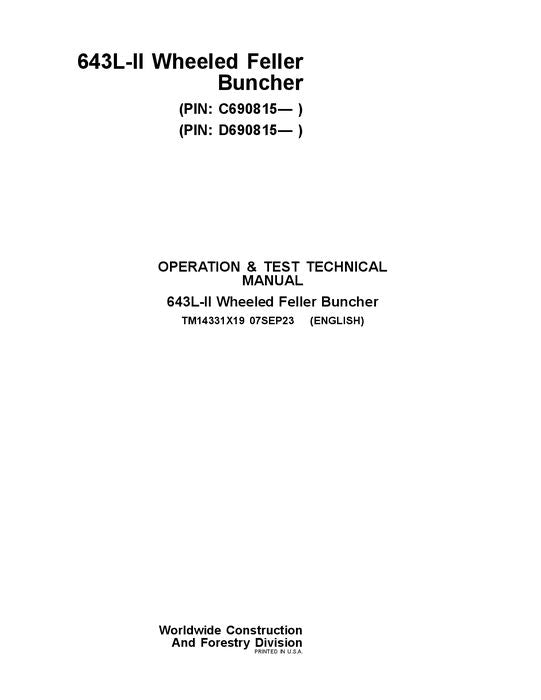 JOHN DEERE 643L-II FELLER BUNCHER OPERATION TEST TECHNICAL MANUAL TM14331X19