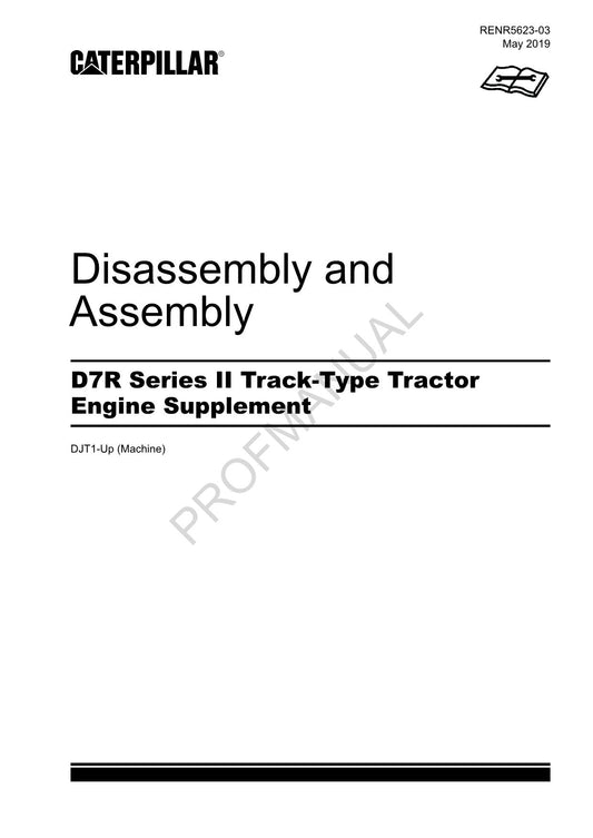 Caterpillar D7R Serie 2 Tractor Engine Suppl Manual Disassembly Assembly DJT1 Up