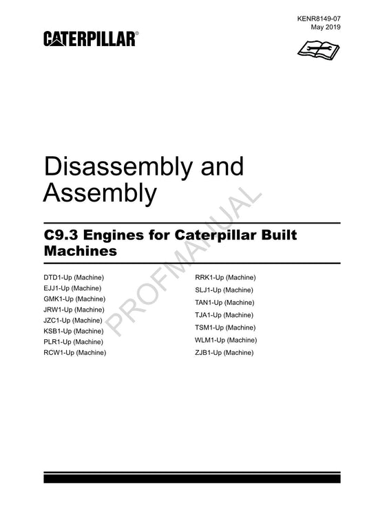 Caterpillar CAT C9.3 ENGINE Built Machine Manual Disassembly Assembly KENR8149