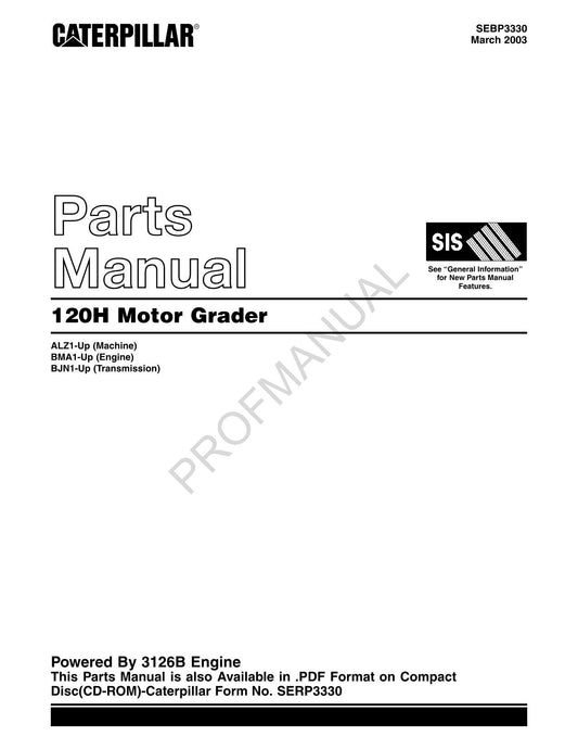 Caterpillar Cat 120H Motor Grader Parts Catalog Manual SEBP3330