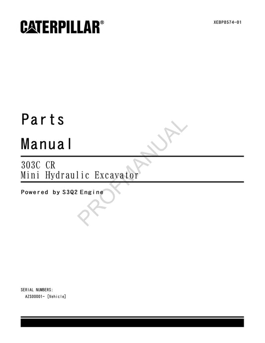 Caterpillar Cat 303C CR Mini Hydraulic Excavator Parts Catalog Manual ser AZS