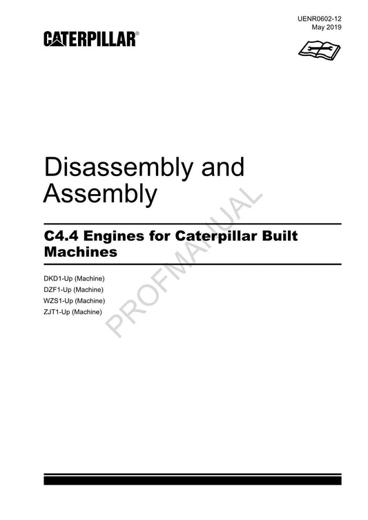 Caterpillar Cat C4.4 Engine Built Machine Disassembly Assembly Manual UENR0602