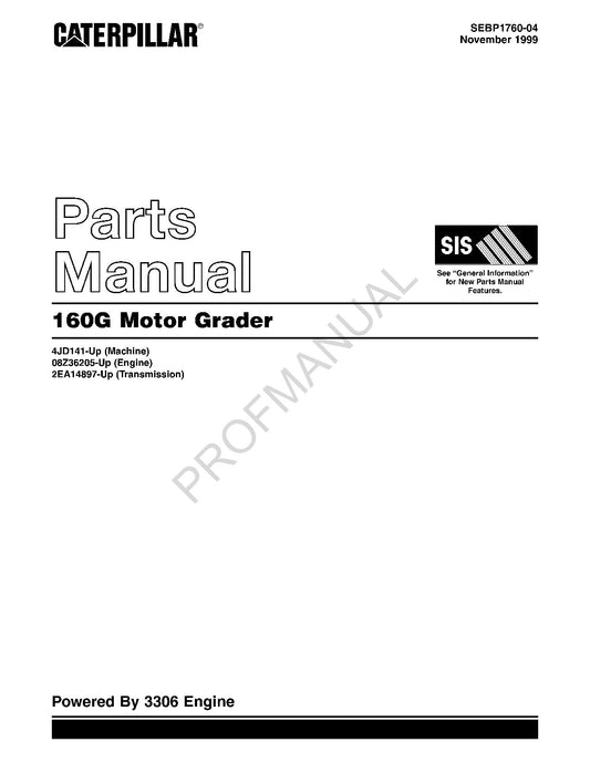 Caterpillar Cat 160G Motor Grader Parts Catalog Manual SEBP1760